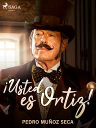 Icon image ¡Usted es Ortiz!