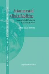 Icon image Autonomy and Clinical Medicine: Renewing the Health Professional Relation with the Patient