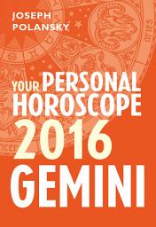 Icon image Gemini 2016: Your Personal Horoscope