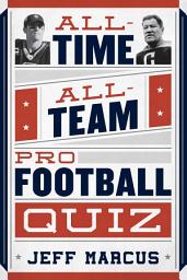 Icon image All-Time, All-Team Pro Football Quiz