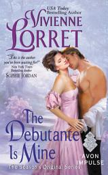 Icon image The Debutante Is Mine: The Season's Original Series
