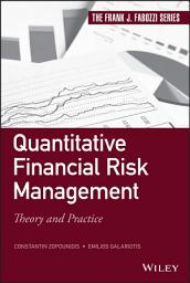 Icon image Quantitative Financial Risk Management: Theory and Practice