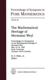 Icon image The Mathematical Heritage of Hermann Weyl