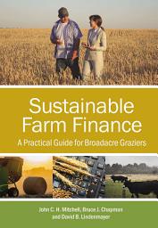 Icon image Sustainable Farm Finance: A Practical Guide for Broadacre Graziers