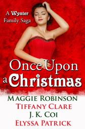 Icon image Once Upon a Christmas: A Wynter Family Saga