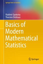 Icon image Basics of Modern Mathematical Statistics