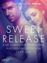 Icon image Sweet Release: Eine Sammlung erotischer Kurzgeschichten von Erika Lust
