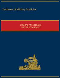 Icon image Combat Anesthesia: The First 24 Hours