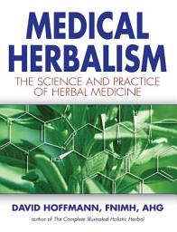 Icon image Medical Herbalism: The Science and Practice of Herbal Medicine