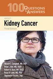 Icon image 100 Questions & Answers About Kidney Cancer: ., Edition 3
