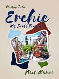 Icon image Erchie My Droll Friend: Restored Classics to Go Edition