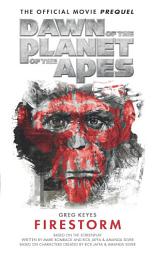 Icon image Dawn of the Planet of the Apes: Firestorm