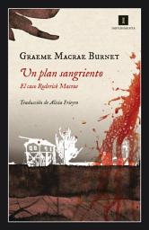 Icon image Un plan sangriento: El caso Roderick Macrae