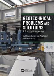 Icon image Geotechnical Problems and Solutions: A Practical Perspective