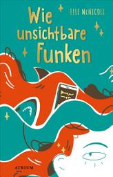 Icon image Wie unsichtbare Funken