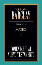 Icon image Comentario al Nuevo Testamento Vol. 1: Mateo