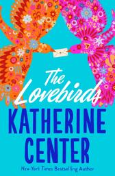 Icon image The Lovebirds: A Novel
