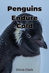 Icon image Penguins Endure Cold