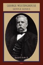 Icon image George Westinghouse: Gentle Genius