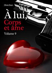 Icon image À lui, corps et âme - volume 9