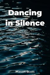 Icon image Dancing in Silence