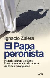 Icon image El papa peronista