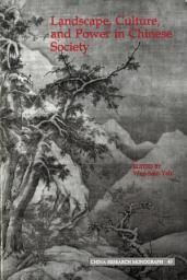 Icon image Landscape, Culture, and Power in Chinese Society