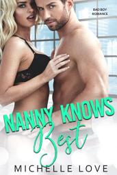 Icon image Nanny Knows Best: Bad Boy Romance