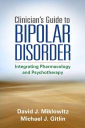 Icon image Clinician's Guide to Bipolar Disorder