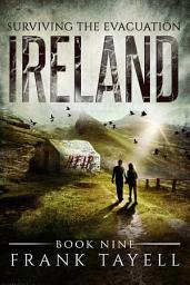 Icon image Surviving The Evacuation, Book 9: Ireland