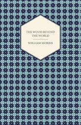 Icon image The Wood Beyond the World (1894)