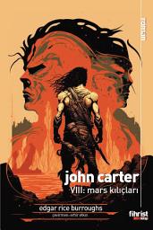 Icon image John Carter VIII: Mars Kılıçları