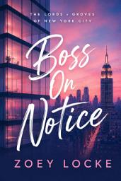 Icon image Boss On Notice: A Billionaire Boss Romance