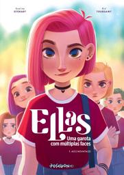 Icon image Ellas - Uma garota com múltiplas faces: A(s) Novata(s) – Volume 1