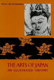 Icon image Arts of Japan: An Illustrated History