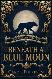 Icon image Beneath a Blue Moon