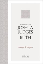 Icon image The Books of Joshua, Judges, and Ruth: Courage to Conquer