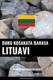 Icon image Buku Kosakata Bahasa Lituavi: Pendekatan Berbasis Topik