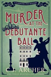 Icon image Murder at the Debutante Ball: A Cozy Historical Mystery Book