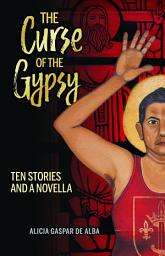 Icon image The Curse of the Gypsy: Ten Stories and a Novella
