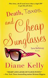 Icon image Death, Taxes, and Cheap Sunglasses