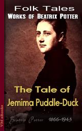 Icon image The Tale of Jemima Puddle-Duck: Beatrix's Tales