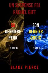 Icon image Pack mystère Rachel Gift : Sa Dernière Peur (tome 4) et Son Dernier Choix (tome 5)