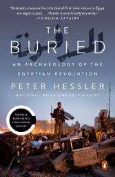 Icon image The Buried: An Archaeology of the Egyptian Revolution
