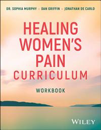 Icon image Healing Women's Pain Curriculum, Workbook