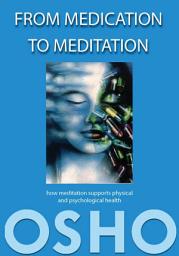 Icon image From Medication to Meditation: How meditation supports physical and psychological health