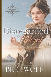 Icon image Disregarded & Adored: The Widower's Perfect Match