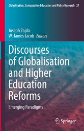 Icon image Discourses of Globalisation and Higher Education Reforms: Emerging Paradigms