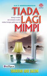 Icon image Tiada Lagi Mimpi