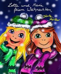 Icon image Lotte und Marie feiern Weihnachten